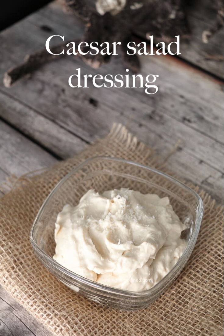 Caesar Salad Dressing